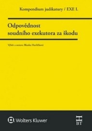 Kompendium judikatury - Odpovědnost soudního exekutora za škodu