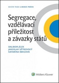 Segregace - vzdělávací příležitost a závazky států