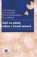 Stáří ve městě, město v životě seniorů - cena, srovnání