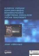 Klinický význam dopplerovského sonografického vyšetrenia cirkulácie počas tehotnosti - cena, srovnání