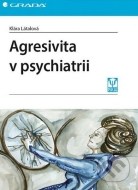 Agresivita v psychiatrii - cena, srovnání