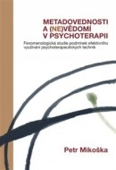 Metadovednosti a (ne)vědomí v psychoterapii - cena, srovnání