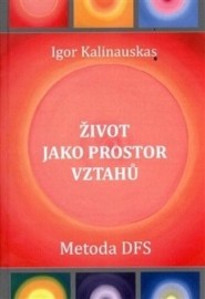 Život jako prostor vztahů