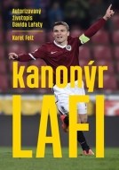 Kanonýr Lafi - Autorizovaný životopis Davida Lafaty - cena, srovnání