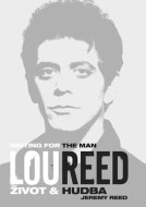 Lou Reed: Waiting for the Man - Život a hudba - cena, srovnání