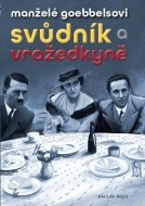 Manželé Goebbelsovi - Svůdník a vražedkyně - cena, srovnání