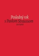 Posledný rok s Pavlom Straussom - cena, srovnání