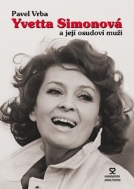 Yvetta Simonová a její osudoví muži - 3.vydání