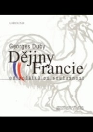 Dějiny Francie od počátku po současnost