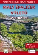 Malý špalíček výletů - Ústecký kraj - Autem po Čechách, Moravě a Slezsku - cena, srovnání