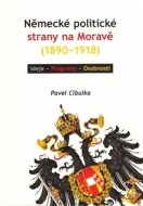 Německé politické strany na Moravě (1890-1918) - cena, srovnání