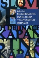 Sedembolestná Panna Mária v slovenských dejinách - cena, srovnání