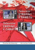 Televizní střepiny v sametu - Televizné črepiny v zamate - cena, srovnání