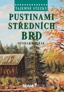 Tajemné stezky - Pustinami středních Brd - 2.vydání - cena, srovnání