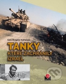Tanky, které zachránily Izrael