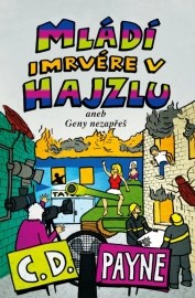 Mládí imrvére v hajzlu