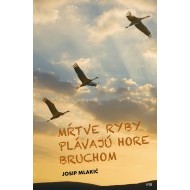 Mŕtve ryby plávajú hore bruchom - cena, srovnání