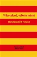 V Barceloně, velkém městě - cena, srovnání