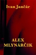 Alex Mlynárčik - cena, srovnání
