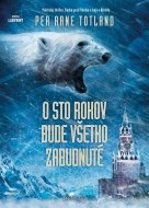 O sto rokov bude všetko zabudnuté - cena, srovnání