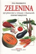 Zelenina, její pěstování a význam - cena, srovnání