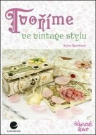 Tvoříme ve vintage stylu - cena, srovnání