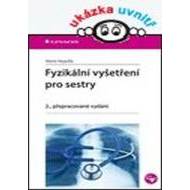 Fyzikální vyšetření pro sestry 2. přepracované vydání - cena, srovnání