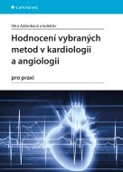 Hodnocení vybraných metod v kardiologii a angiologii pro praxi - cena, srovnání