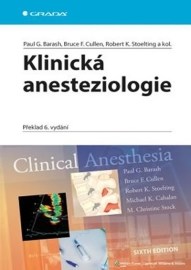 Klinická anesteziologie - Překlad 6. vydání