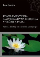 Komplementárna a alternatívna medicína v teórii a praxi - cena, srovnání