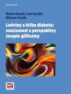 Ledviny a léčba diabetu - současnost a perspektivy terapie glifloziny - cena, srovnání