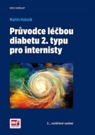 Průvodce léčbou diabetu 2. typu pro internisty 2. vydání - cena, srovnání