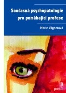 Současná psychopatologie pro pomáhající profese - cena, srovnání