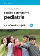 Sociální a preventivní pediatrie v současném pojetí - cena, srovnání