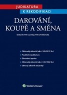 Judikatura k rekodifikaci Darování, koupě a směna - cena, srovnání