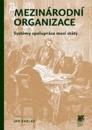 Mezinárodní organizace: Systémy spolupráce mezi státy - cena, srovnání