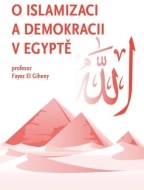 O islamizaci a demokracii v Egyptě - cena, srovnání