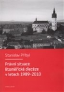 Právní situace litoměřické diecéze v letech 1989-2010 - cena, srovnání