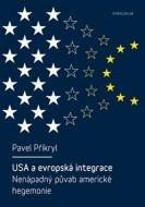 USA a evropská integrace: nenápadný půvab americké hegemonie - cena, srovnání