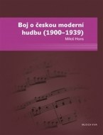 Boj o českou moderní hudbu (1900–1939) - cena, srovnání