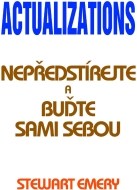 Actualizations - Nepředstírejte a buďte sami sebou - cena, srovnání