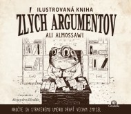 Ilustrovaná kniha zlých argumentov - cena, srovnání