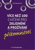 Více než 100 cvičení pro zklidnění a prožívání přítomnosti - cena, srovnání