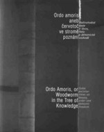 Ordo amoris aneb Červotoč ve stromě poznání - Ordo Amoris, or Woodworm in the Tree of Knowledge - cena, srovnání