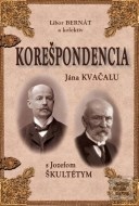 Korešpondencia Jána Kvačalu s Jozefom Škultétym - cena, srovnání