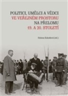 Politici, umělci a vědci ve veřejném prostoru na přelomu 19. a 20. století - cena, srovnání