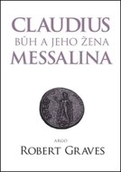 Claudius bůh a jeho manželka Messalina - cena, srovnání
