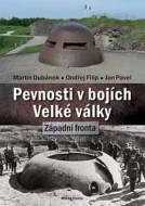 Pevnosti v bojích Velké války - Západní fronta - cena, srovnání