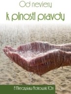 Od neviery k plnosti pravdy - cena, srovnání