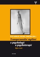 Transpersonalní myšlení v psychologii a psychoterapii - cena, srovnání